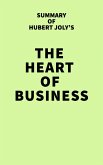 Summary of Hubert Joly's The Heart of Business (eBook, ePUB)