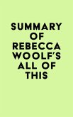 Summary of Rebecca Woolf's All of This (eBook, ePUB)