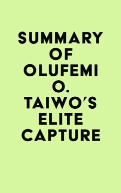 Summary of Olúf¿´mi O. Táíwò's Elite Capture (eBook, ePUB) - IRB Media