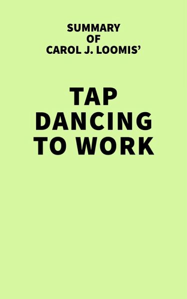 Summary of Carol J. Loomis' Tap Dancing to Work (eBook, ePUB)