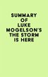 Summary of Luke Mogelson's The Storm Is... - Bild 1
