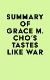 Summary of Grace M. Cho's Tastes Like War (eBook, ePUB)
