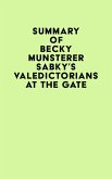 Summary of Becky Munsterer Sabky's Valedictorians at the Gate (eBook, ePUB)