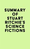 Summary of Stuart Ritchie's Science Fictions (eBook, ePUB)