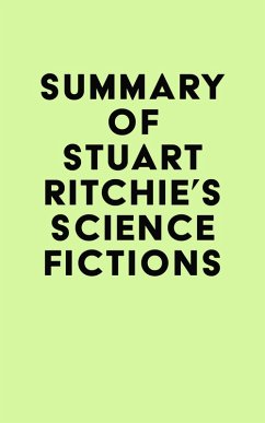 Summary of Stuart Ritchie's Science Fictions (eBook, ePUB) - IRB Media