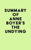 Summary of Anne Boyer's The Undying (eBook, ePUB)