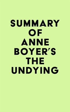 Summary of Anne Boyer's The Undying (eBook, ePUB) - IRB Media