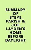 Summary of Steve Parish & Joe Layden's Home Before Daylight (eBook, ePUB)