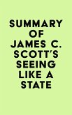 Summary of James C. Scott's Seeing Like a State (eBook, ePUB)