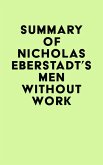 Summary of Nicholas Eberstadt's Men Without Work (eBook, ePUB)