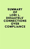 Summary of Lori L. Desautels's Connections Over Compliance (eBook, ePUB)