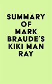Summary of Mark Braude's Kiki Man Ray (eBook, ePUB)