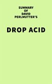Summary of David Perlmutter's Drop Acid (eBook, ePUB)