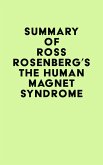 Summary of Ross Rosenberg's The Human Magnet Syndrome (eBook, ePUB) Summary of Ross Rosenberg's The Human Magnet Syndrome (eBook, ePUB)