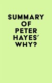 Summary of Peter Hayes's Why? (eBook, ePUB)