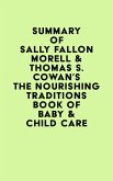 Summary of Sally Fallon Morell & Thomas S. Cowan's The Nourishing Traditions Book of Baby & Child Care (eBook, ePUB)