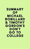 Summary of Michael Robillard & Timothy Gordon's Don't Go to College (eBook, ePUB)