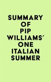 Summary of Pip Williams's One Italian Summer (eBook, ePUB) Summary of Pip Williams's One Italian Summer (eBook, ePUB)