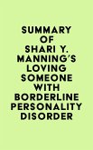 Summary of Shari Y. Manning's Loving Someone with Borderline Personality Disorder (eBook, ePUB)