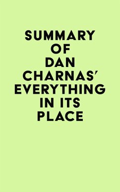 Summary of Dan Charnas's Everything in Its Place (eBook, ePUB) - IRB Media