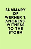 Summary of Werner T. Angress's Witness to the Storm (eBook, ePUB)