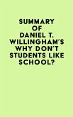 Summary of Daniel T. Willingham's Why Don't Students Like School? (eBook, ePUB)