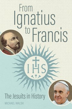 From Ignatius to Francis (eBook, ePUB) - Walsh, Michael