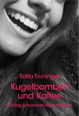 Kugelbomben und Kaffee (eBook, ePUB)