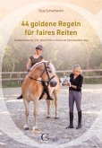 44 goldene Regeln für faires Reiten (eBook, ePUB)