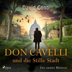 Don Cavelli und die Stille Stadt: Die siebte Mission für Don Cavelli (MP3-Download)