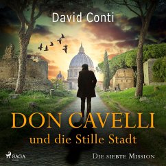 Don Cavelli und die Stille Stadt: Die siebte Mission für Don Cavelli (MP3-Download) - Conti, David