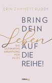 Bring dein Leben auf die Reihe!  (Mängelexemplar)