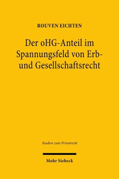 Der oHG-Anteil im Spannungsfeld von Erb- und Gesellschaftsrecht (eBook, PDF) - Eichten, Rouven