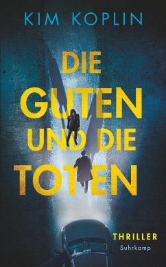 Die Guten und die Toten (eBook, ePUB) - Koplin, Kim