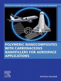 Polymeric Nanocomposites with Carbonaceous Nanofillers for Aerospace Applications (eBook, ePUB)