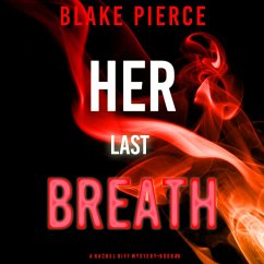 Her Last Breath (A Rachel Gift FBI Suspense Thriller—Book 6) (MP3-Download) - Pierce, Blake