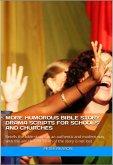 More Humorous Bible Story Drama Scripts for Schools and Churches (eBook, ePUB)