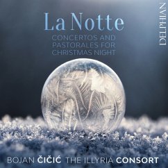 La Notte - Cicic,Bojan/The Illyria Consort