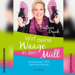 Wirf deine Waage in den Müll (MP3-Download) - Drach, Béatrice