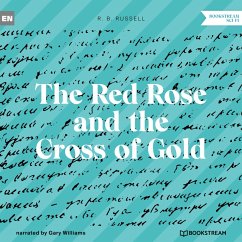 The Red Rose and the Cross of Gold (MP3-Download) - Russell, R. B.