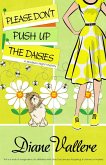 Please Don't Push Up the Daisies: A Madison Night Mystery (eBook, ePUB)