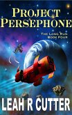 Project Persephone (The Long Run, #4) (eBook, ePUB)