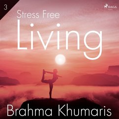 Stress Free Living 3 (MP3-Download) - Khumaris, Brahma