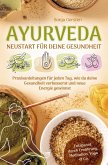 Ayurveda ¿ Neustart für deine Gesundheit