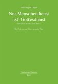 Nur Menschendienst 'ist' Gottesdienst