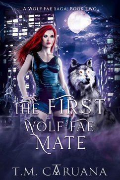 Cover The First Wolf Fae Mate (A Wolf Fae Saga, #2) (eBook, ePUB)