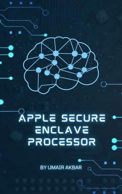 Apple Secure Enclave Processor (eBook, ePUB) - Akbar, Umair