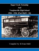 Sugar Creek Township and Vaughnsville High School (Part D - 1933-1936 (eBook, ePUB) Sugar Creek Township and Vaughnsville High School (Part D - 1933-1936 (eBook, ePUB)
