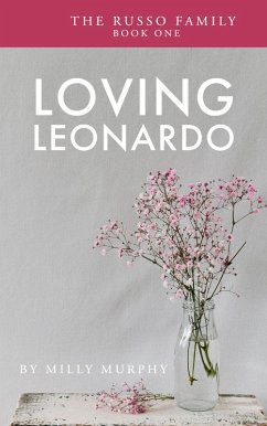 Cover Loving Leonardo (The Russo Family, #1) (eBook, ePUB)