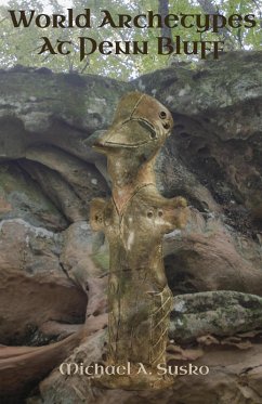 Cover Haikus and Photos: World Archetypes at Penn Bluff (Stone Formation at Penn Bluff, #4) (eBook, ePUB)